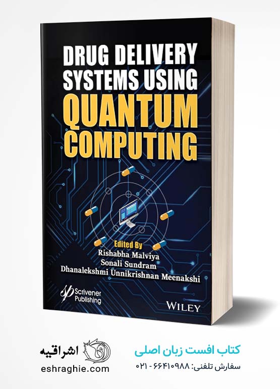 Drug Delivery Systems using Quantum Computing 1st Edition