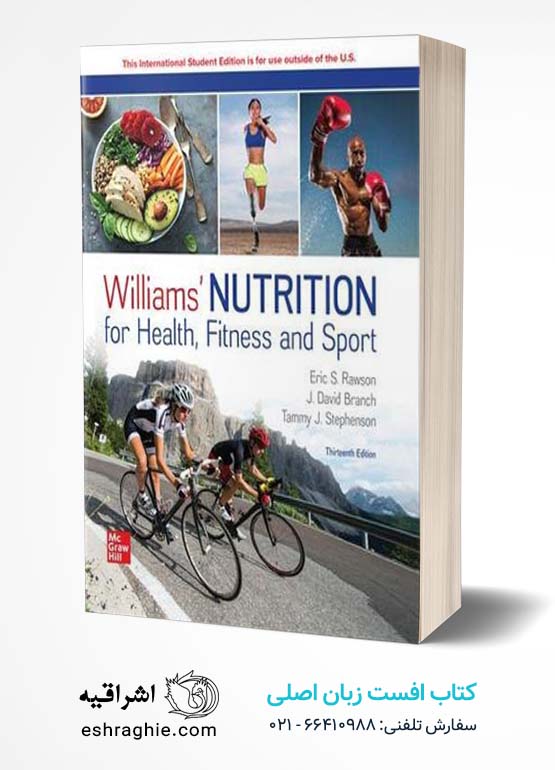 Williams' Nutrition for Health Fitness and Sport ISE