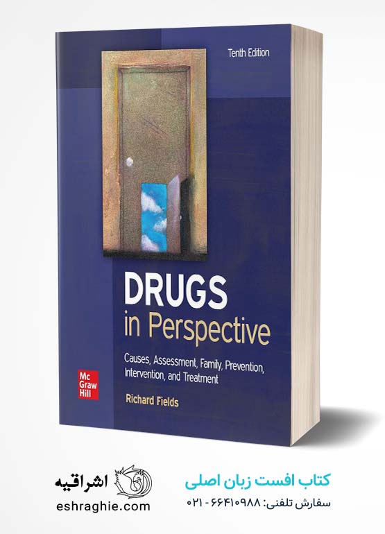 Drugs in Perspective: Causes, Assessment, Family, Prevention, Intervention, and Treatment 10th Edition