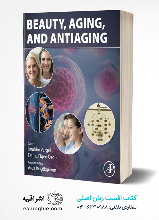 Beauty, Aging and AntiAging 1st Edition