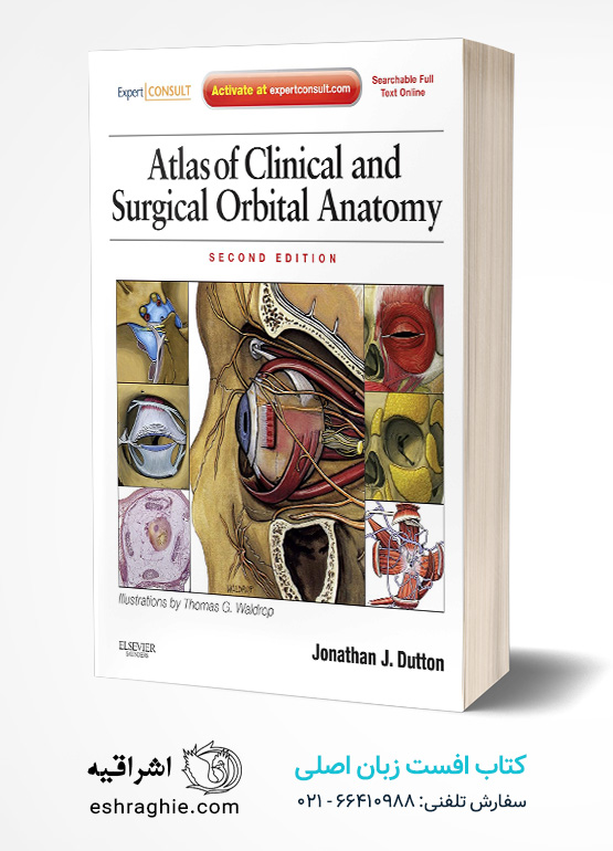 Atlas of Clinical and Surgical Orbital Anatomy 2nd Edition کتاب افست زبان اصلی اطلس آناتومی بالینی و جراحی کاسه چشم  چاپ رنگی