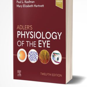Adler's Physiology of the Eye 12th Edition کتاب افست زبان اصلی فیزیولوژی چشم آدلر - ویرایش دوازدهم 2024