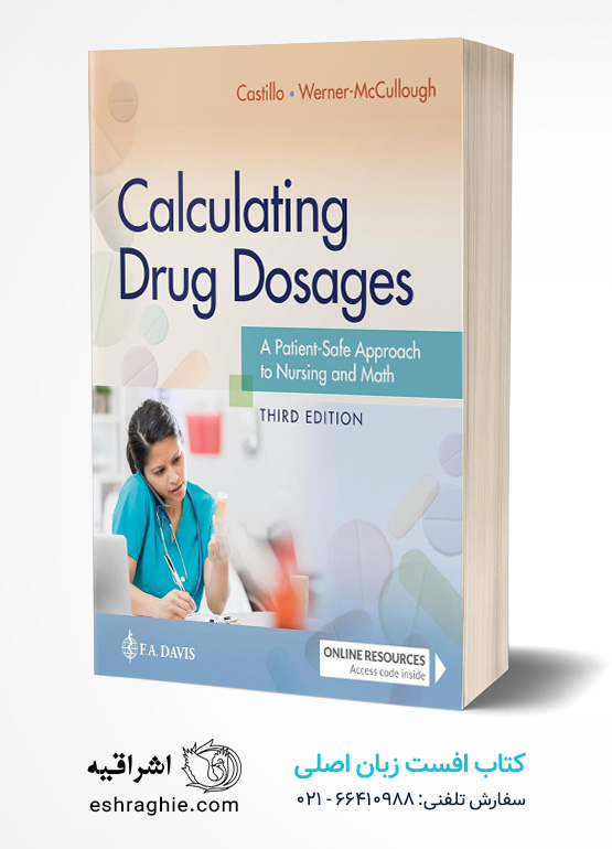 Calculating Drug Dosages: A Patient-Safe Approach to Nursing and Math