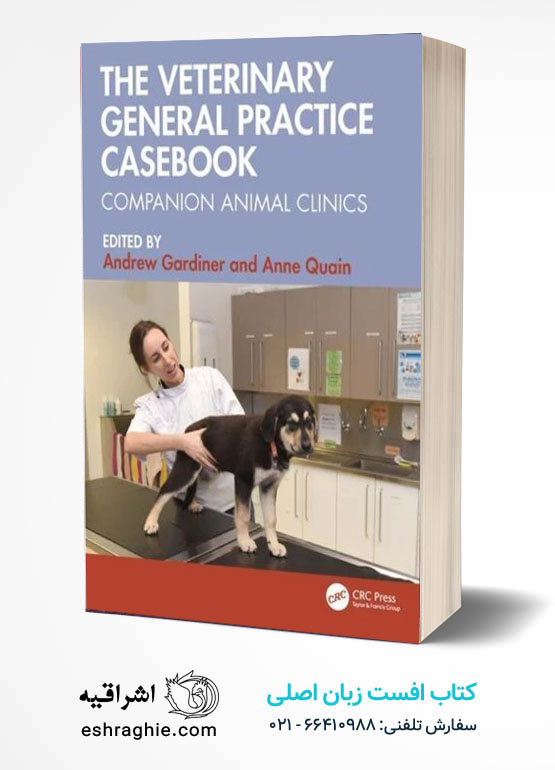 The Veterinary General Practice Casebook: Companion Animal Clinics