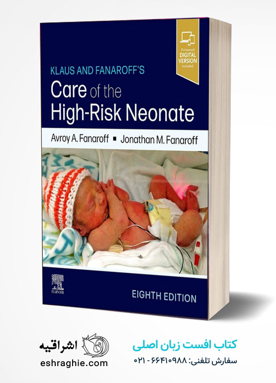 Klaus and Fanaroff's Care of the High-Risk Neonate 8th Edition کتاب افست زبان اصلی مراقبت از نوزاد پرخطر کلاوس و فاناروف