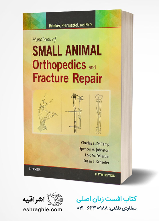 Handbook of Small Animal Orthopedics and Fracture Repair 5th Edition کتاب افست زبان اصلی هندبوک ارتوپدی و شکستگی های حیوانات کوچک - ویرایش پنجم - 2015