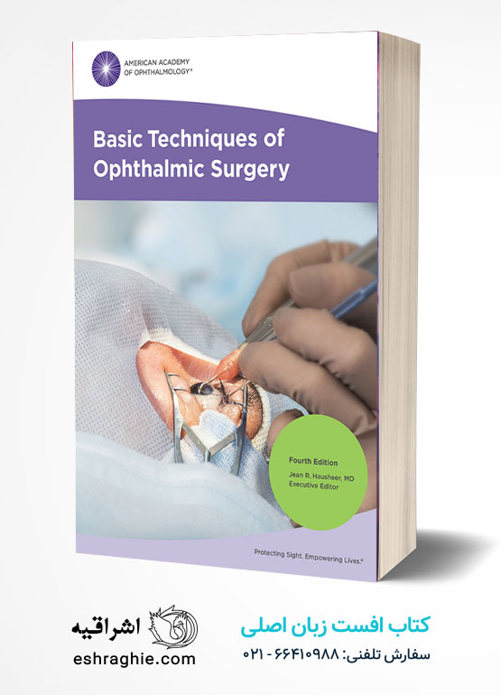 Basic Techniques of Ophthalmic Surgery