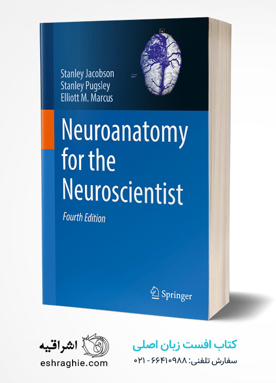 Neuroanatomy for the Neuroscientist