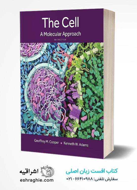 The Cell - A Molecular Approach | 9th Edition - 2024 کتاب افست زبان اصلی «سلول: رویکردی مولکولی - کوپر - ویرایش 2024»