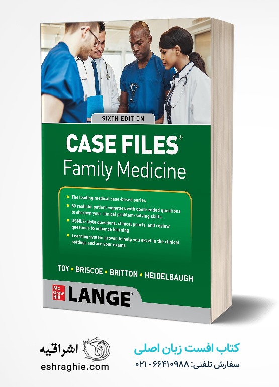 Case Files - Family Medicine, Sixth Edition کتاب افست زبان اصلی کیس فایل پزشکی خانواده - ویرایش ششم - 2026